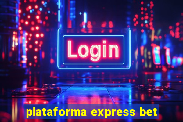 plataforma express bet